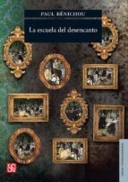 LA ESCUELA DEL DESENCANTO, de PAUL BENICHOU | portada del libro