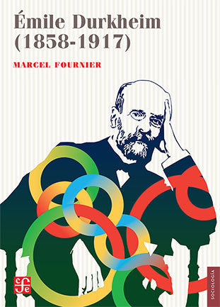 EMILE DURKHEIM: 1858-1917, de FOURNIER,MARCEL | portada del libro