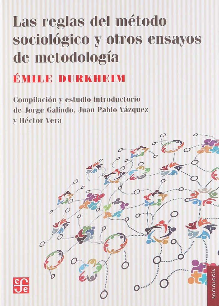REGLAS DEL METODO SOCIOLOGICO Y OTROS ENSAYOS METODOLOGIA, de DURKHEIM,EMILE | portada del libro