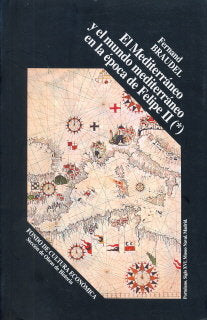 EL MEDITERRANEO Y EL MUNDO MEDITERRANEO EN LA EPOCA DE FELIPE II, de BRAUDEL | portada del libro
