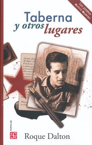 TABERNA Y OTROS LUGARES, de ROQUE DALTON | portada del libro