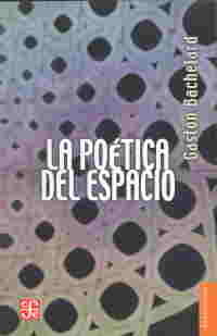 LA POETICA DEL ESPACIO, de BACHELARD, GASTON | portada del libro