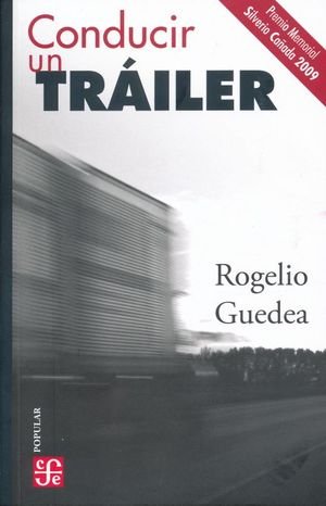 CONDUCIR UN TRAILER, de ROGELIO GUEDEA | portada del libro