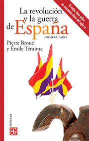REVOLUCION Y LA GUERRADE ESPAÑA I,LA, de BROUE,PIERRE | portada del libro
