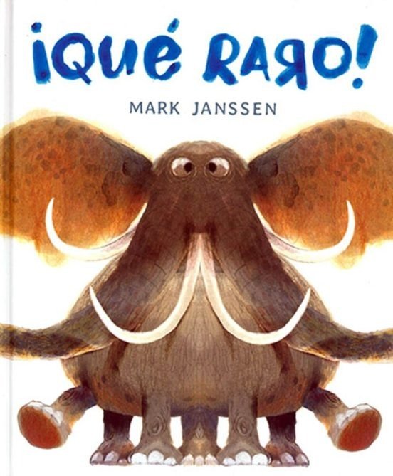 ¡QUE RARO!, de JANSSEN, MARK | portada del libro