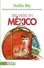 SEIS MESES EN MEXICO, de Nellie Bly | portada del libro
