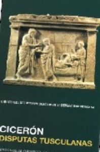 DISPUTAS TUSCULANAS, de CICERON | portada del libro