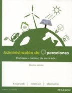ADMINISTRACION DE OPERACIONES 10ª ED, de LEE J. KRAJEWSKI | portada del libro