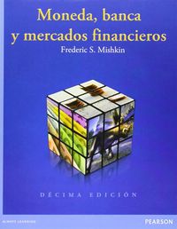 MONEDA, BANCA Y MERCADOS FINANCIEROS, de MISHKIN, FREDERIC S. | portada del libro