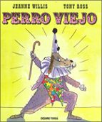 PERRO VIEJO, de Jeanne Willis | portada del libro