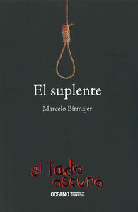 El suplente, de Birmajer, Marcelo | portada del libro