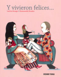 Y vivieron felices..., de Houdart, Emmanuelle | portada del libro