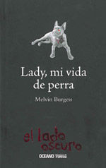 Lady, mi vida como perra, de Burgess, Melvin | portada del libro