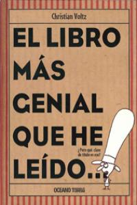 El libro más genial que he leído, de Voltz, Christian | portada del libro