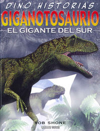 Giganotosaurio, de Shone, Rob | portada del libro