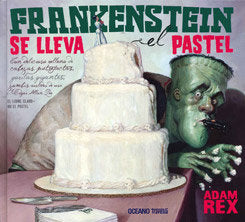Frankenstein se lleva el pastel, de Rex, Adam | portada del libro