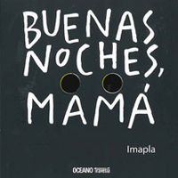 Buenas noches mamá, de Imapla | portada del libro