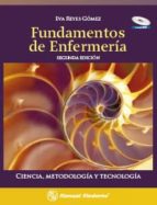 FUNDAMENTOS DE ENFERMERIA, de EVA REYES GOMEZ | portada del libro