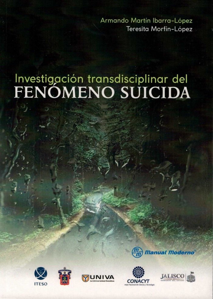 INVESTIGACION TRANSDISCIPLINAR DEL FENOMENO SUICIDA, de IBARRA-LOPEZ | portada del libro