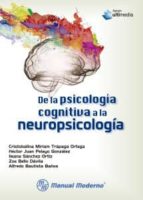 DE LA PSICOLOGIA COGNITIVA A LA NEUROPSICOLOGIA, de Varios autores | portada del libro