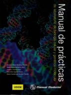 MANUAL DE PRACTICAS DE LABORATORIO DE BIOLOGIA CELULAR Y GE, de Varios autores | portada del libro