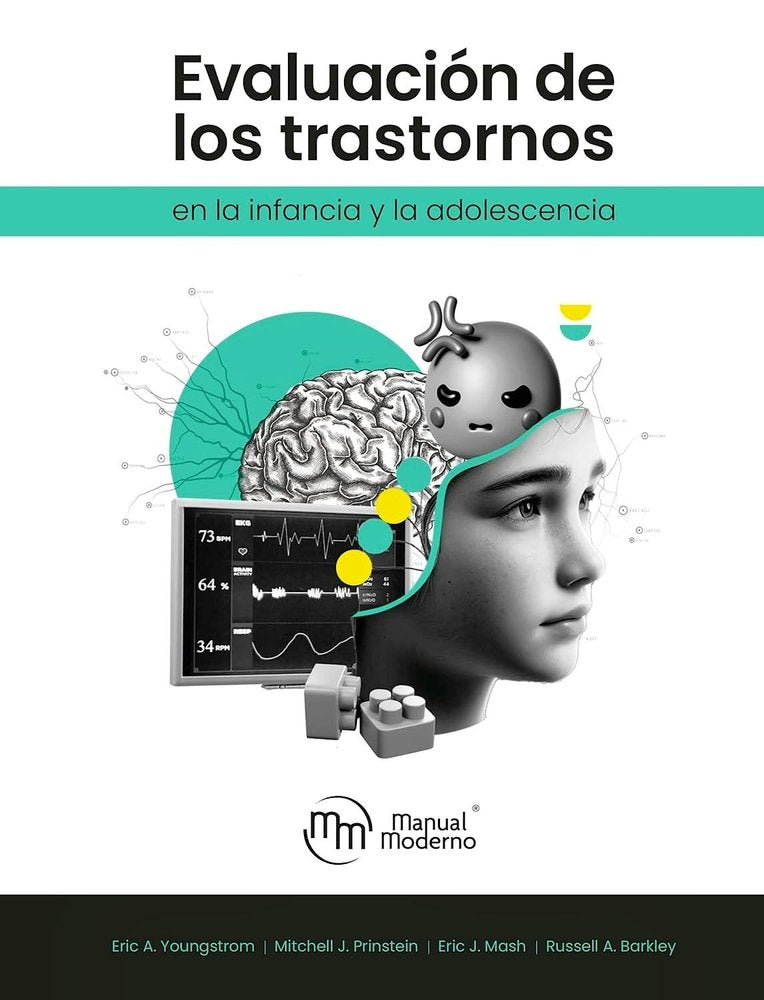 EVALUACION DE LOS TRASTORNOS EN LA INFANCIA Y LA ADOLESCENCIA, de ERIC A. YOUNGSTROM | portada del libro