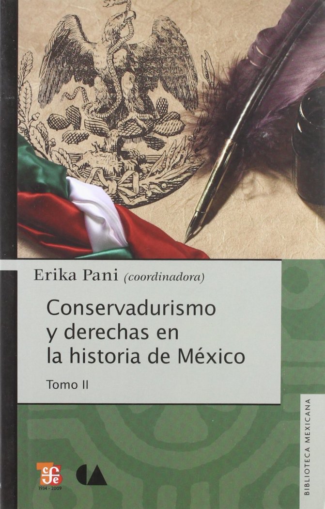 CONSERVADURISMO Y DERECHAS EN LA HISTORIA DE MEXICO, de PANI, ERIKA | portada del libro