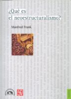 QUE ES EL NEOESTRUCTURALISMO, de MANFRED FRANK | portada del libro