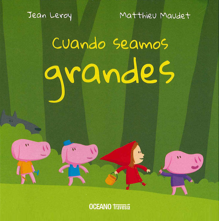 Cuando seamos grandes, de Leroy, Jean | portada del libro