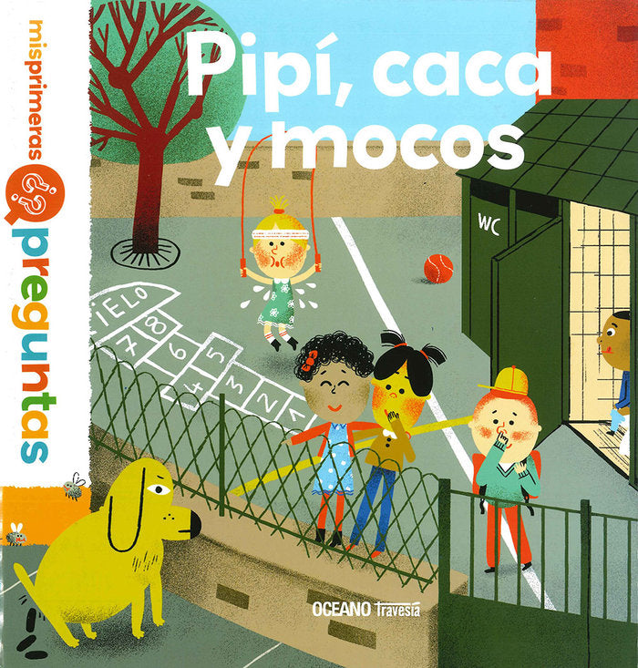 Pipí, caca y mocos, de Dussaussois, Sophie | portada del libro