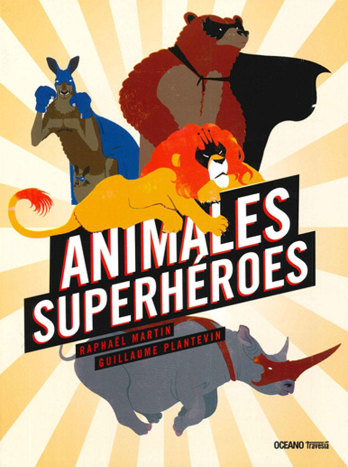Animales Superhéroes, de Martin, Raphaël | portada del libro
