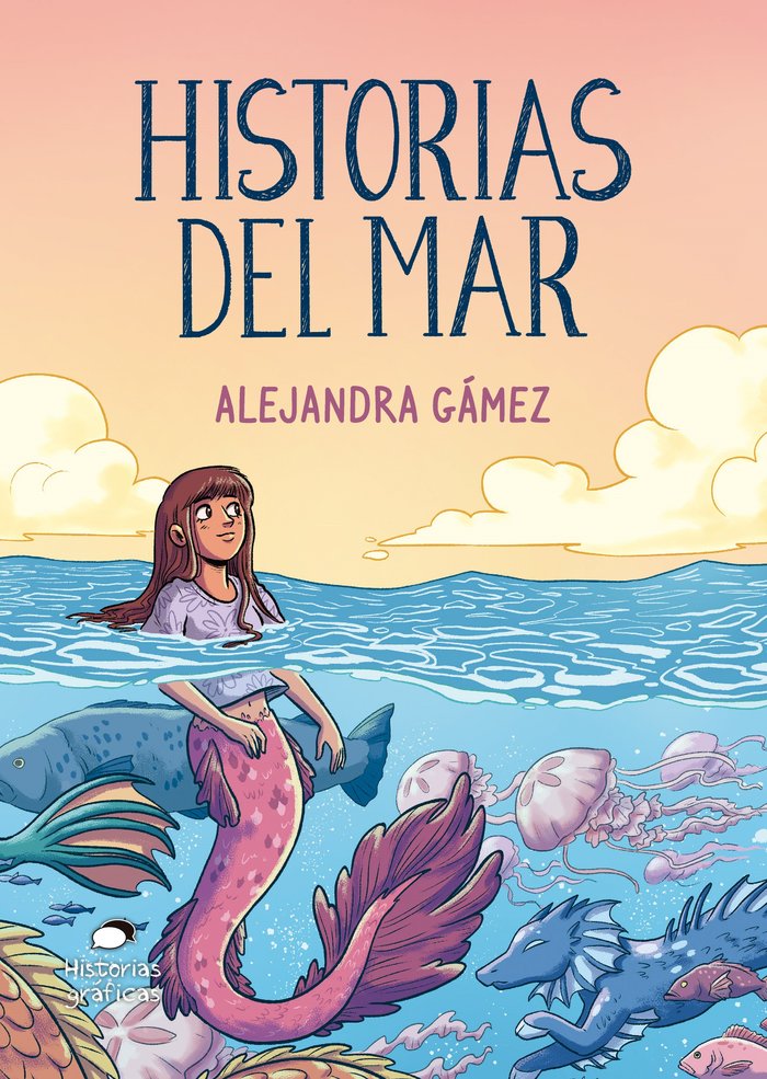 HISTORIAS DEL MAR, de GAMEZ,ALEJANDRA | portada del libro