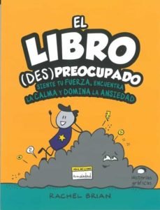 LIBRO (DES)PREOCUPADO. EL, de BRIAN,RACHEL | portada del libro