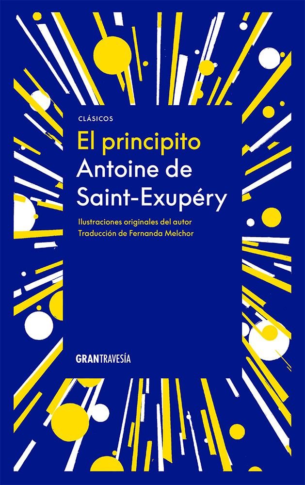 El Principito, de DE SAINT-EXUPERY, ANTOINE | portada del libro