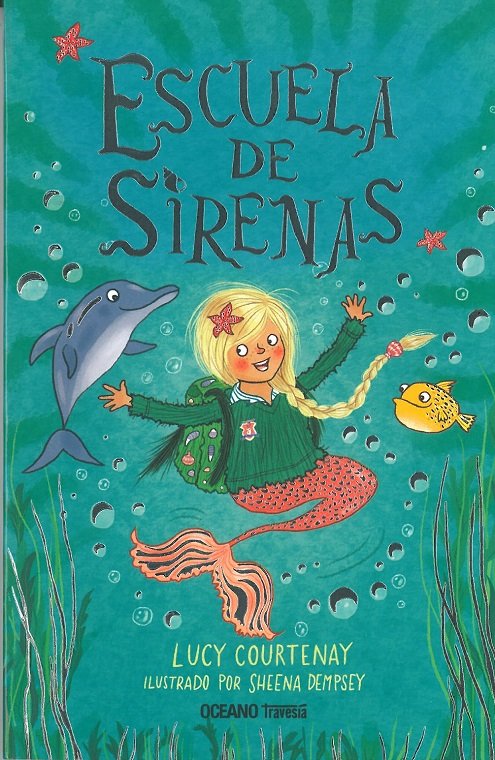 ESCUELA DE SIRENAS 1. ESCUELA DE SIRENAS, de COURTENAY, LUCY | portada del libro
