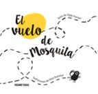 VUELO DE MOSQUITA, EL, de ZIGGY HANAOR | portada del libro