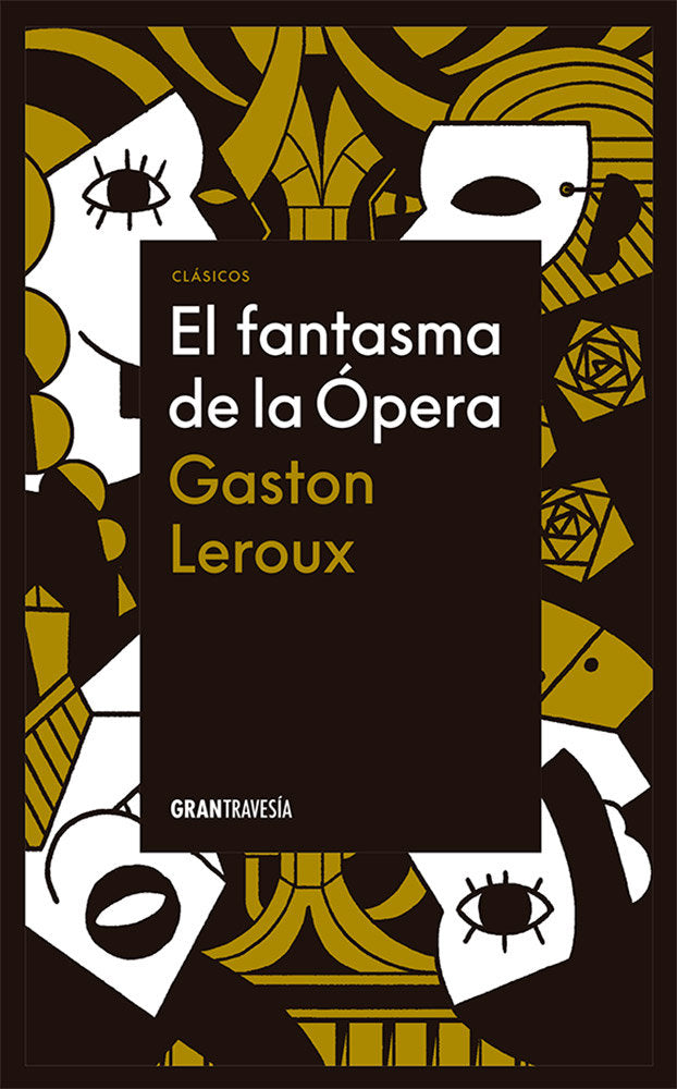 FANTASMA DE LA OPERA,EL, de LEROUX,GASTON | portada del libro