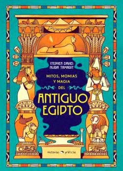 MITOS, MOMIAS Y MAGIA DEL ANTIGUO EGIPTO, de DAVIES, STEPHEN | portada del libro
