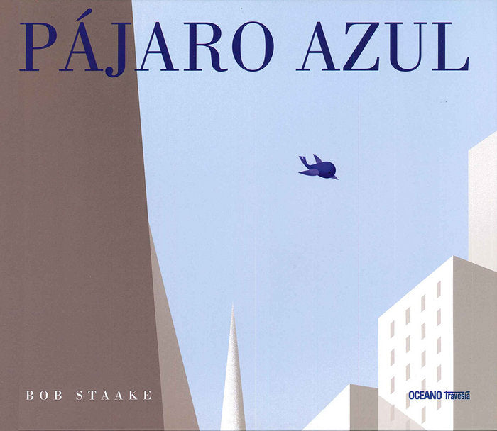 Pájaro azul, de Staake, Bob | portada del libro