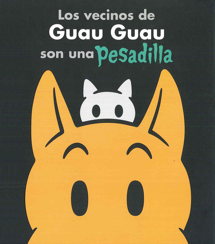 Los vecinos de Guau Guau son una pesadilla | portada del libro