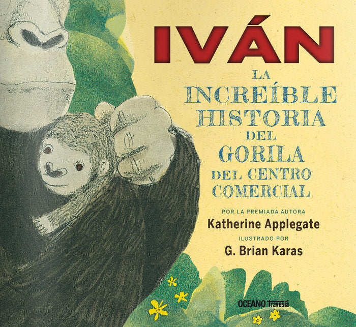 Ivan. La verdadera historia del gorila del centro comercial, de Applegate, Katherine | portada del libro