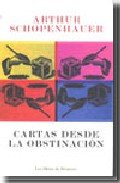 CARTAS DESDE LA OBSTINACION, de ARTHUR SCHOPENHAUER | portada del libro