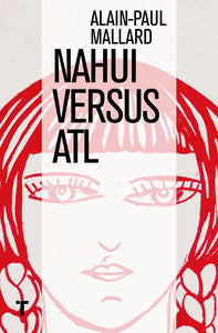 Nahui Versus Atl, de Mallard, Alain-Paul | portada del libro