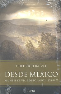 Desde México, de Ratzel, Friedrich | portada del libro