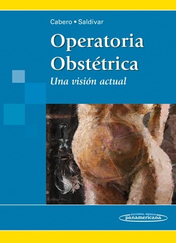 CABERO-SALDIVAR:Operatoria ObstÄtrica, de CABERO ROURA, SALDIVAR RODRIGUEZ | portada del libro