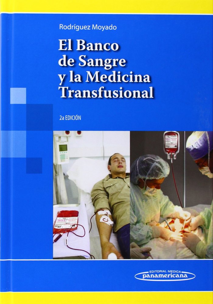 RODRIGUEZ:EL Banco de Sangre 2aEd, de RODRIGUEZ MOYADO | portada del libro