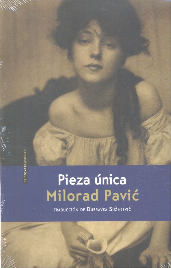PIEZA UNICA, de PAVIC,MILORAD | portada del libro
