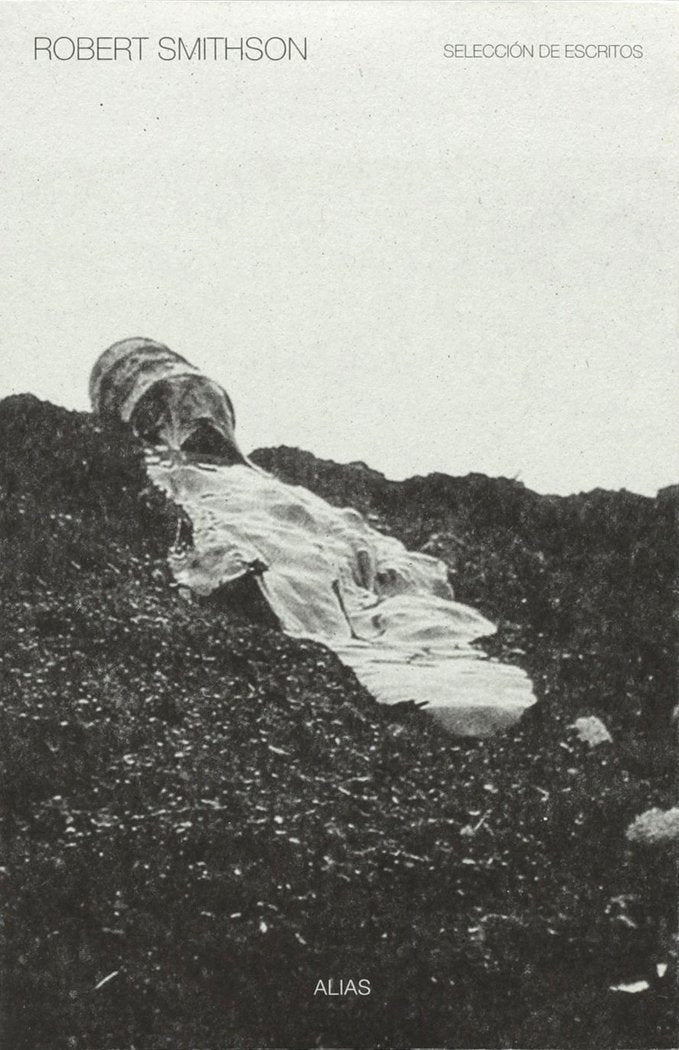 ROBERT SMITHSON. SELECCION DE ESCRITOS, de ROBERT SMITHSON | portada del libro