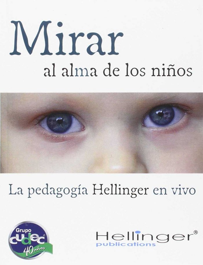 MIRAR EL ALMA DE LOS NIÑOS, de BERT HELLINGER | portada del libro