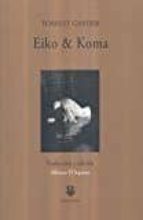 EIKO & KOMA, de FORREST GANDER | portada del libro